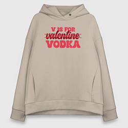Женское худи оверсайз V is for vodka
