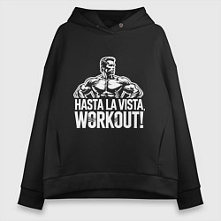 Толстовка оверсайз женская Arnold - hasta la vista workout, цвет: черный