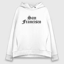 Женское худи оверсайз San Francisco California - USA