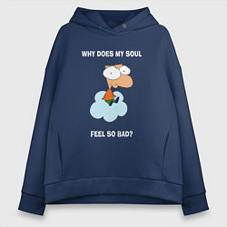 Женское худи оверсайз Why does my soul feel so bad