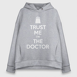 Толстовка оверсайз женская Trust me Im the doctor, цвет: меланж