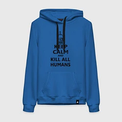 Толстовка-худи хлопковая женская Keep Calm & Kill All Humans, цвет: синий