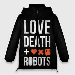 Куртка зимняя женская Love Death Robots, цвет: 3D-черный