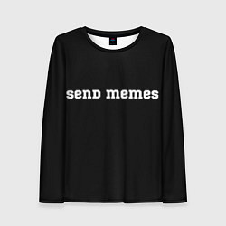 Лонгслив женский Send Memes, цвет: 3D-принт