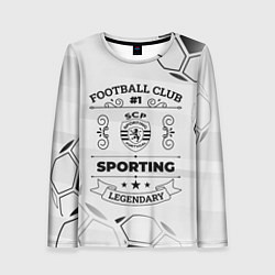 Лонгслив женский Sporting Football Club Number 1 Legendary, цвет: 3D-принт