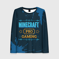 Лонгслив женский Игра Minecraft: PRO Gaming, цвет: 3D-принт