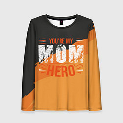 Лонгслив женский Mom hero, цвет: 3D-принт