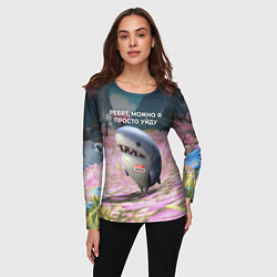 Лонгслив женский Ребят, можно я просто уйду - забавная акула Вика, цвет: 3D-принт — фото 2