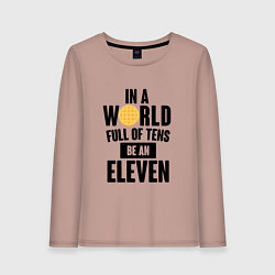 Женский лонгслив Be A Eleven