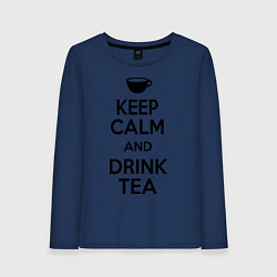 Лонгслив хлопковый женский Keep Calm & Drink Tea, цвет: тёмно-синий
