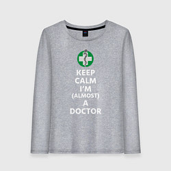 Женский лонгслив Keep calm I??m a doctor