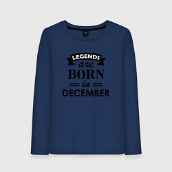 Женский лонгслив Legends are born in december