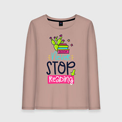 Лонгслив хлопковый женский Надпись Читайте постоянно, цвет: пыльно-розовый