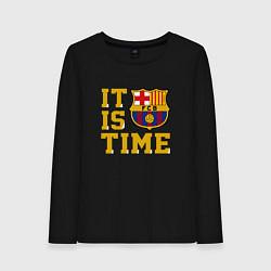 Женский лонгслив IT IS BARCA TIME НАСТАЛО ВРЕМЯ БАРСЫ Barcelona Бар