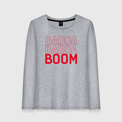 Женский лонгслив Badda Badda Boom