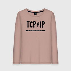 Женский лонгслив TCPIP Connecting people since 1972