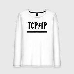 Женский лонгслив TCPIP Connecting people since 1972