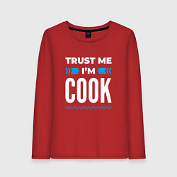 Лонгслив хлопковый женский Trust me Im cook, цвет: красный