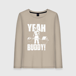 Женский лонгслив Yeah buddy - Ронни Коулман