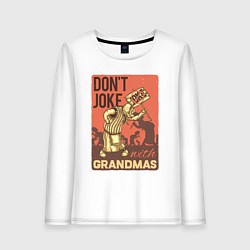 Лонгслив хлопковый женский Не шути с бабками, цвет: белый