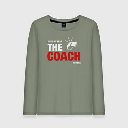 Женский лонгслив Не бойся тренер здесь