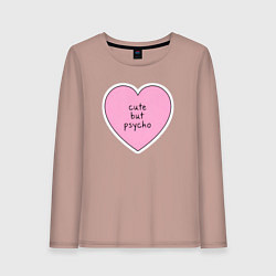 Лонгслив хлопковый женский Cute but psycho pink heart, цвет: пыльно-розовый
