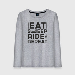 Женский лонгслив Eat sleep ride repeat