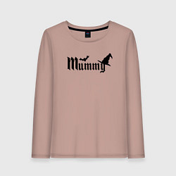 Женский лонгслив Mummy - мама на хэллоуин мумия