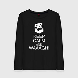 Женский лонгслив Warhammer keep calm and waaagh