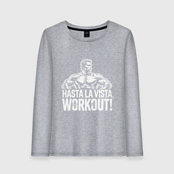 Женский лонгслив Arnold - hasta la vista workout