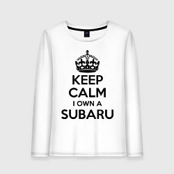 Женский лонгслив Keep Calm & I own a Subaru