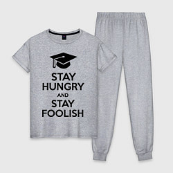 Женская пижама Stay Hungry & Stay Foolish