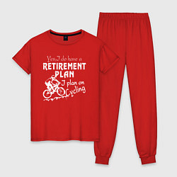 Пижама хлопковая женская Мой план на пенсию - ездить на велосипеде, цвет: красный