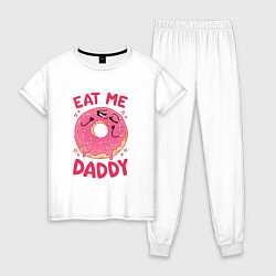Пижама хлопковая женская Eat me daddy, цвет: белый