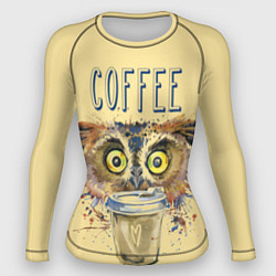 Рашгард женский Owls like coffee, цвет: 3D-принт