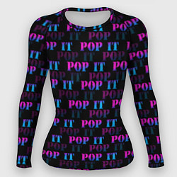 Рашгард женский POP it НАДПИСИ, цвет: 3D-принт