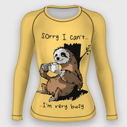 Рашгард женский Sorry I cant Im very busy, цвет: 3D-принт