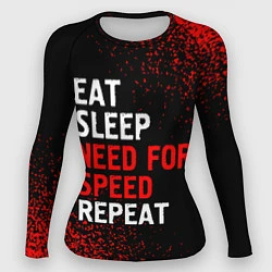 Рашгард женский Eat Sleep Need for Speed Repeat - Спрей, цвет: 3D-принт
