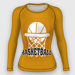 Рашгард женский Basketball - кольцо и мяч, цвет: 3D-принт