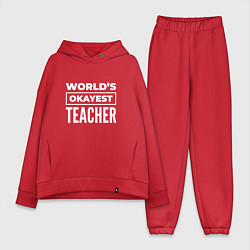 Женский костюм оверсайз Worlds okayest teacher, цвет: красный
