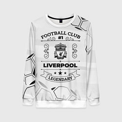 Свитшот женский Liverpool Football Club Number 1 Legendary, цвет: 3D-белый