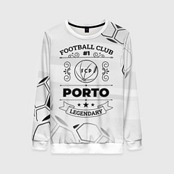 Свитшот женский Porto Football Club Number 1 Legendary, цвет: 3D-белый