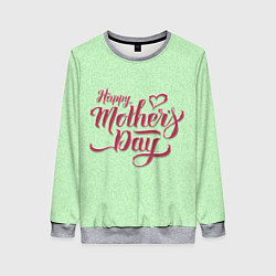 Свитшот женский Happy Mothers Day - надпись, цвет: 3D-меланж
