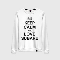 Женский свитшот Keep Calm & Love Subaru