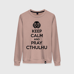 Женский свитшот Keep Calm & Pray Cthulhu