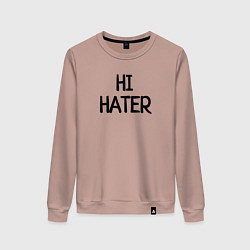 Женский свитшот HI HATER BYE HATER