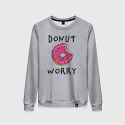Свитшот хлопковый женский Не беспокойся Donut worry, цвет: меланж