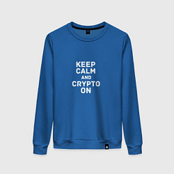 Свитшот хлопковый женский Keep Calm and Crypto On, цвет: синий