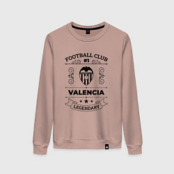 Женский свитшот Valencia: Football Club Number 1 Legendary