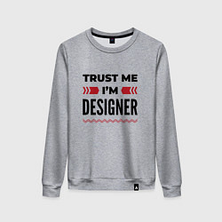 Свитшот хлопковый женский Trust me - Im designer, цвет: меланж